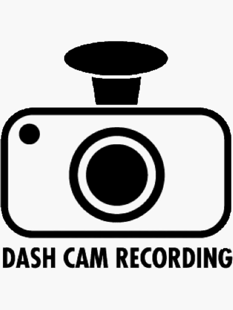 Smile You Are on a Dash Cam Camera Recording Dashcam Security Car Sticker  for Sale by jojosign