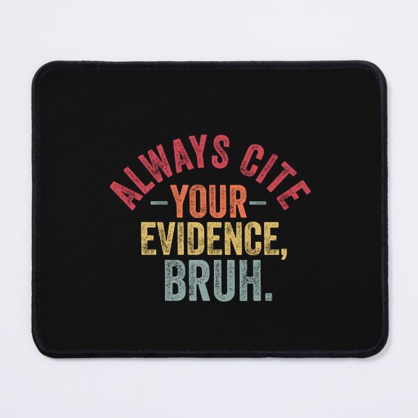 Item preview, Always Cite Your Evidence Bruh Funny Retro English Teacher - Teacher's Day designed and sold by Amineharoni.