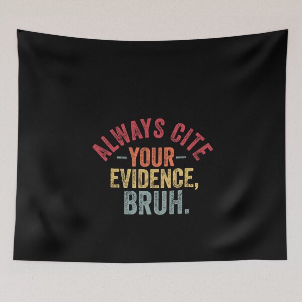 Item preview, Always Cite Your Evidence Bruh Funny Retro English Teacher - Teacher's Day designed and sold by Amineharoni.