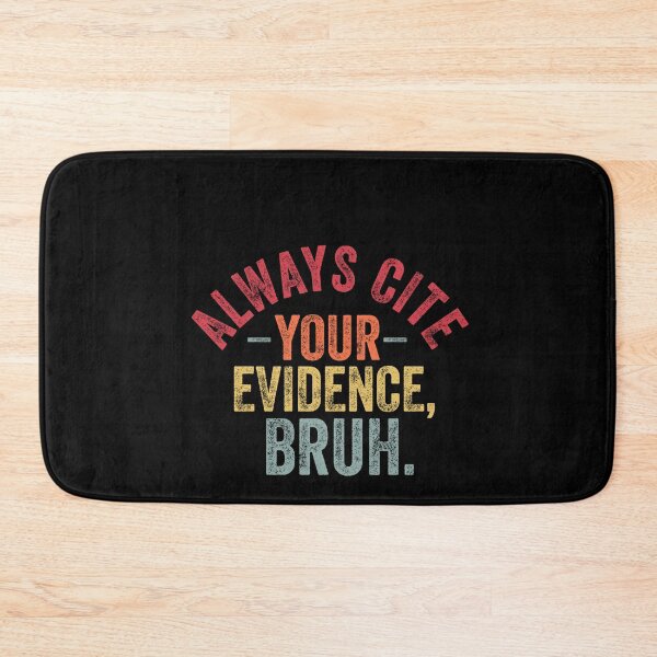Item preview, Always Cite Your Evidence Bruh Funny Retro English Teacher - Teacher's Day designed and sold by Amineharoni.