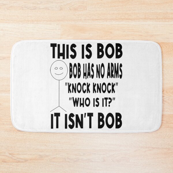 Item preview, this is bob bob has no arms knock knock designed and sold by umasana.