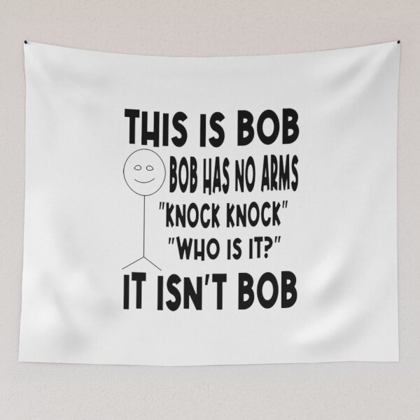 Item preview, this is bob bob has no arms knock knock designed and sold by umasana.