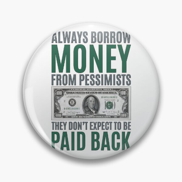 Item preview, Borrow Money From Pessimist designed and sold by LoboTomica.