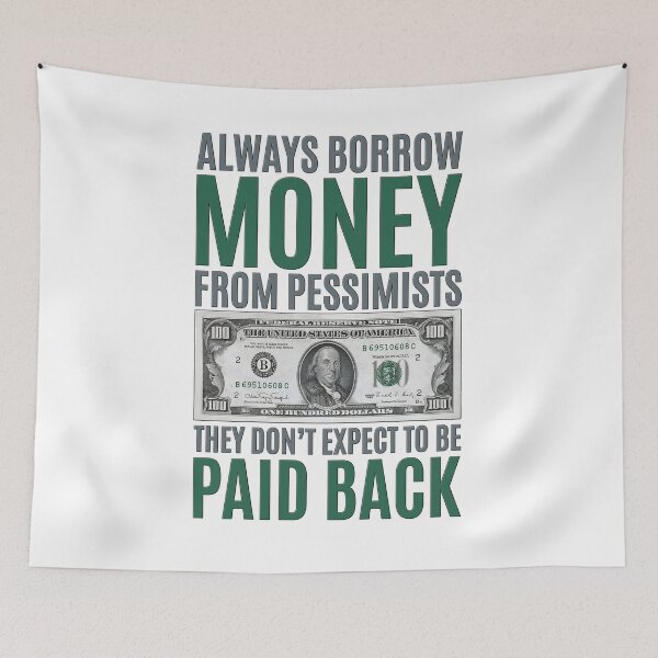 Item preview, Borrow Money From Pessimist designed and sold by LoboTomica.