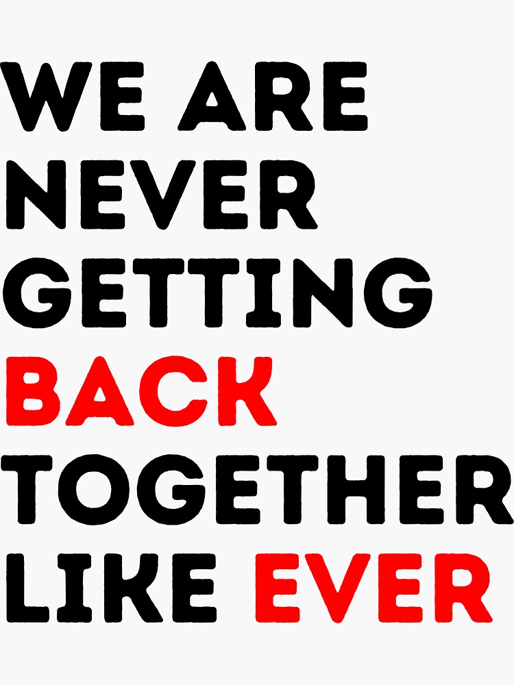 we are never getting back together taylor swift eras | Sticker