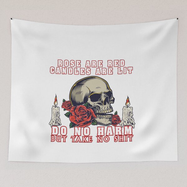 Item preview, Roses are red candles are lit do no harm but take no shit  designed and sold by sem mous.