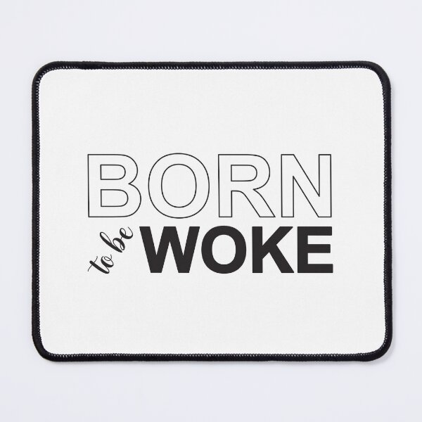 Item preview, Born to be woke designed and sold by Politics-Corner.