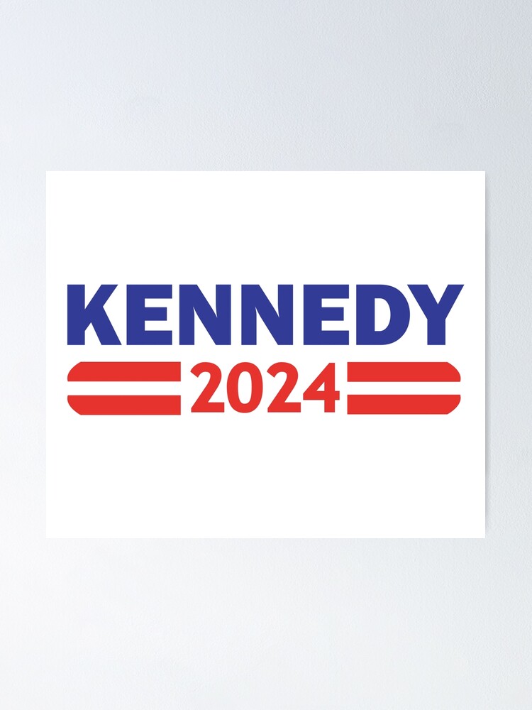 "KENNEDY FOR PRESIDENT 2024" Poster for Sale by anninoart Redbubble