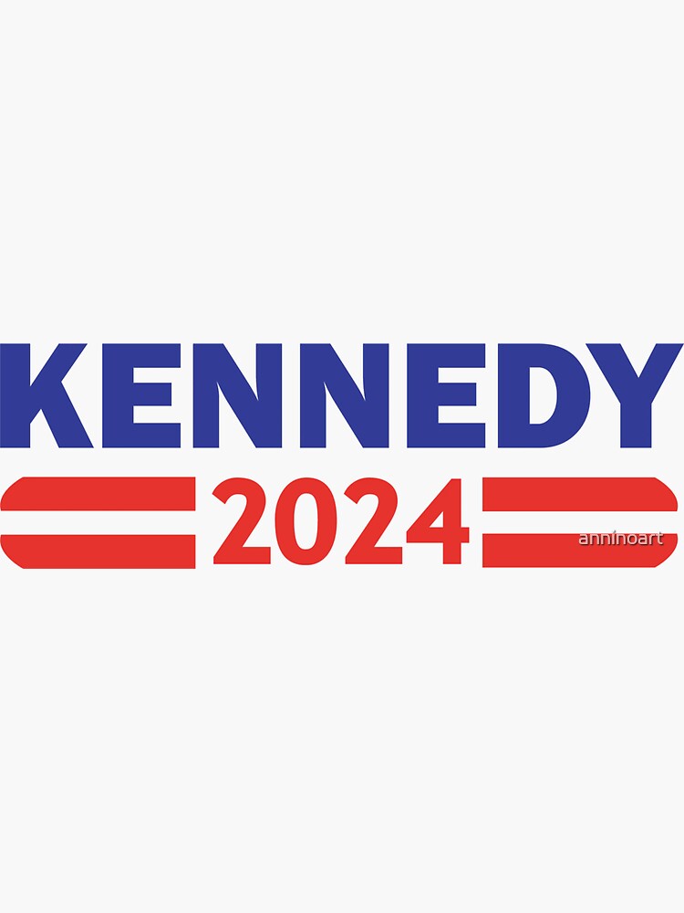 "KENNEDY FOR PRESIDENT 2024" Sticker for Sale by anninoart Redbubble