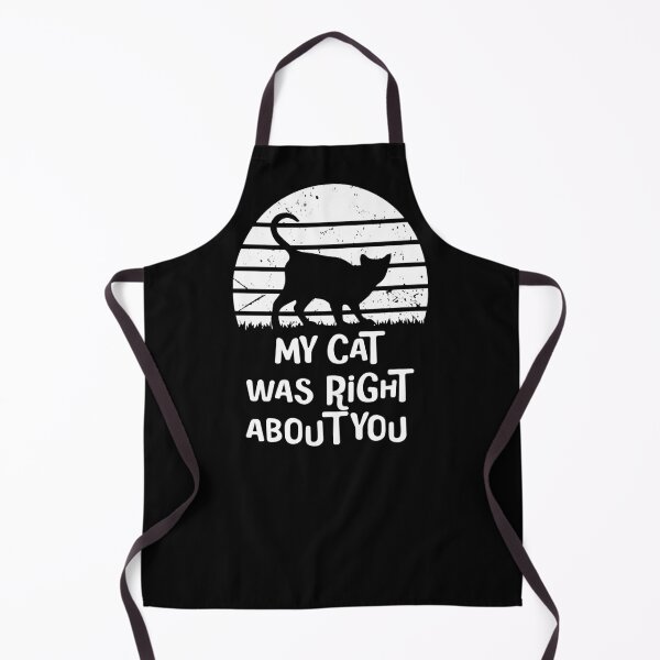 Item preview, my cat was right about you - white designed and sold by EmeraldeaArt.
