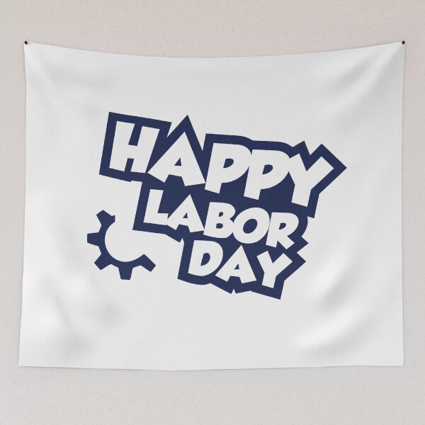 Item preview, Happy Labor Day Weekend designed and sold by muta1993.