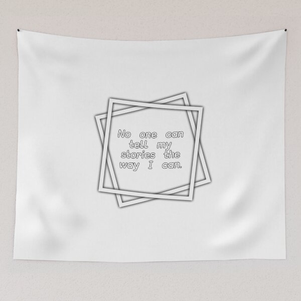 Item preview, No one can tell my stories the way I can. designed and sold by SKETCH BOOK.