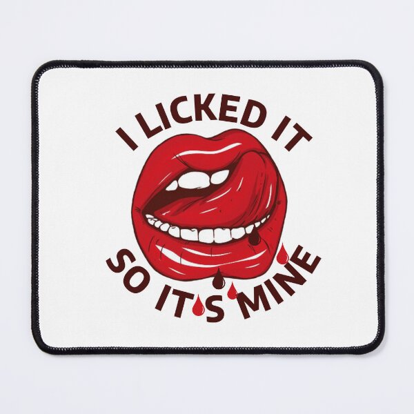 Item preview, Licking tongue / I licked it so its mine sexy red lips designed and sold by portrait4you.