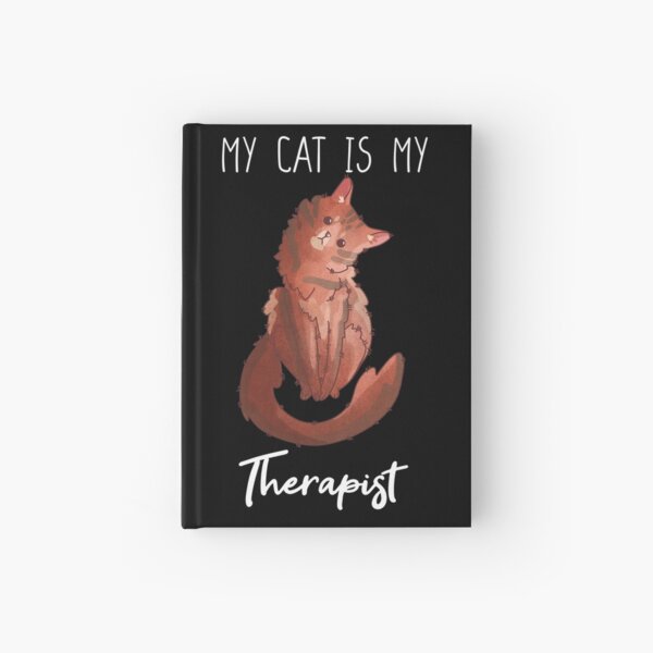 My Cat is my Therapist - Somali Cat - Gifts for cats lovers Hardcover Journal