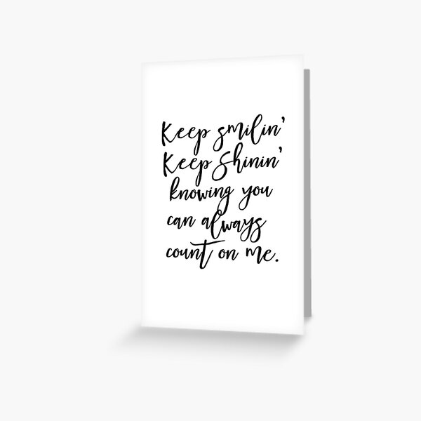 BRIDESMAIDS MOVIE QUOTE "KEEP SMILIN" Greeting Card