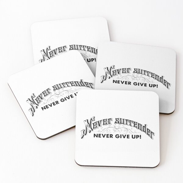 Item preview, Never Surrender . . . Never Give Up! designed and sold by Daniel Hagerman.