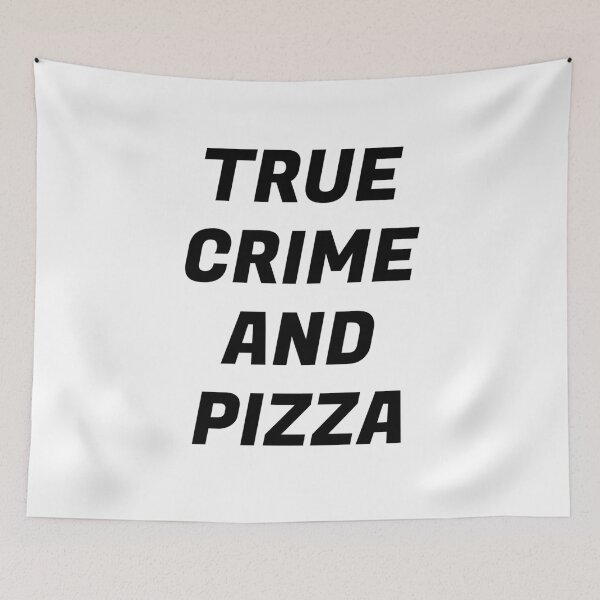 Item preview, True Crime And Pizza - funny podcast meme designed and sold by Inspirationmotivation.
