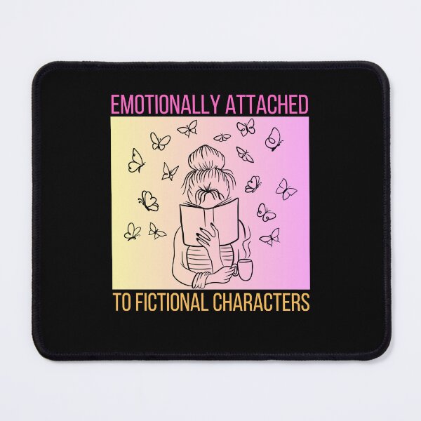 Item preview, Emotionally Attached to Fictional Characters designed and sold by TThousand.