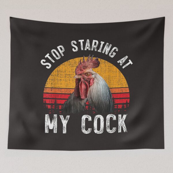 Item preview, Funny Chicken Rooster Stop Staring At My Cock  Gift designed and sold by JohnJClarka.