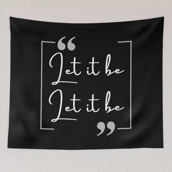 Item preview, Let It Be designed and sold by GenXYZstuff.