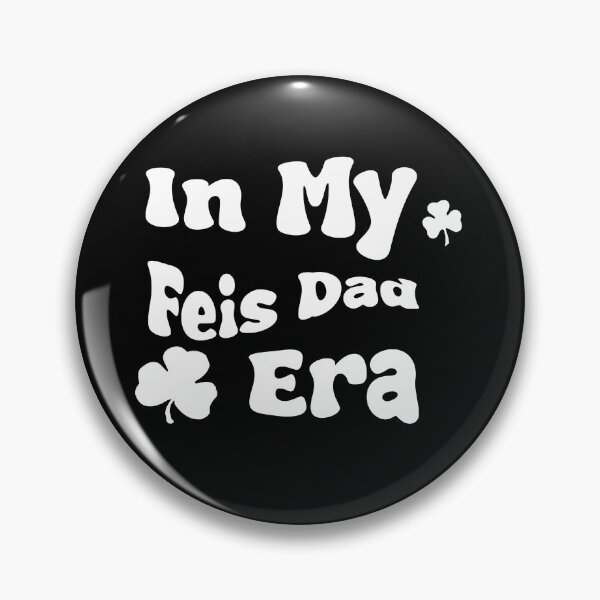 Item preview, My Feis Dad Era designed and sold by dormousie.