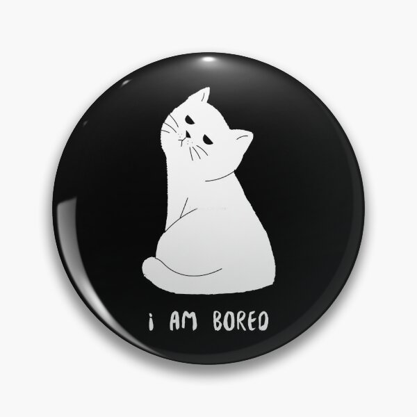 Item preview, I am bored. designed and sold by LundJoey-333.