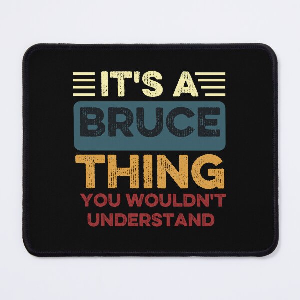 Item preview, Its A Bruce Thing You Wouldnt Understand, Vintage Bruce designed and sold by Thevulcano.
