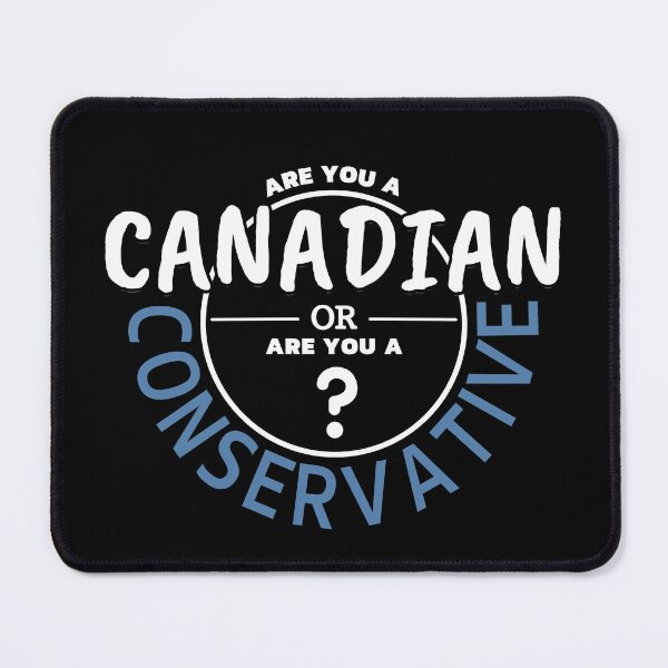 Item preview, Are You A Canadian Or Are You A Conservative designed and sold by ViewerEqualsPhoton.
