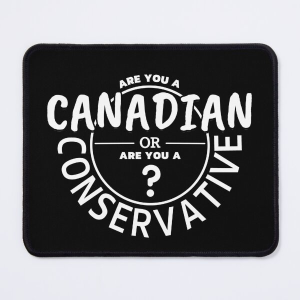 Item preview,  Are You A Canadian Or Are You A Conservative designed and sold by ViewerEqualsPhoton.