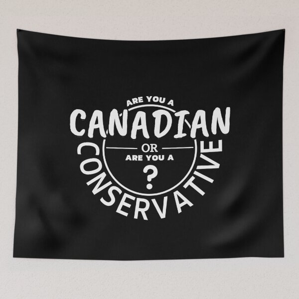 Item preview,  Are You A Canadian Or Are You A Conservative designed and sold by ViewerEqualsPhoton.