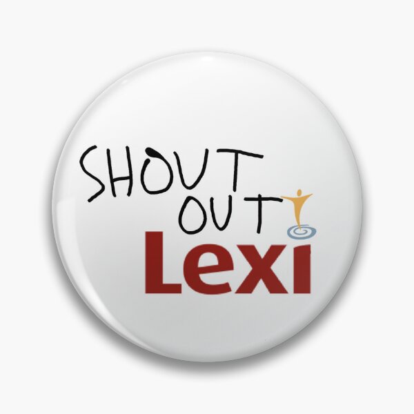 Item preview, Shout Out Lexi designed and sold by ForrestFire.