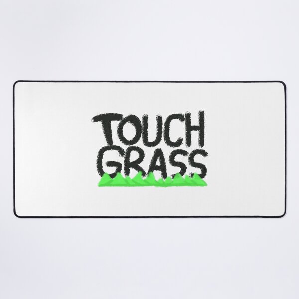 Item preview, Touch Grass designed and sold by HarshBrown.