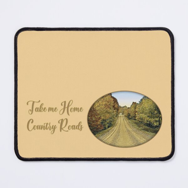 Item preview, Take Me Home Country Roads designed and sold by MaryLinH.