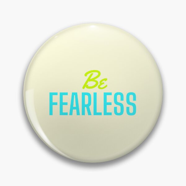 Item preview, Be Fearless designed and sold by TheFruitfulOne.