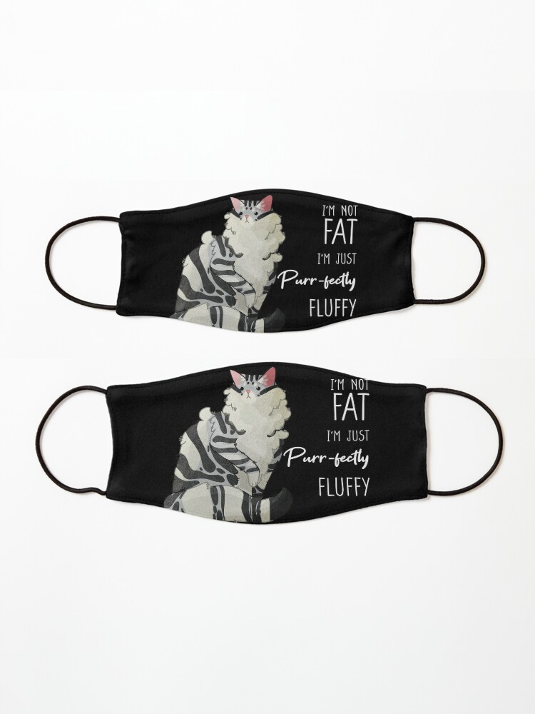 Thumbnail 3 of 5, Mask, I'm not fat - Silver Norwegian forest cat - Gifts for Cat Lovers designed and sold by FelineEmporium.
