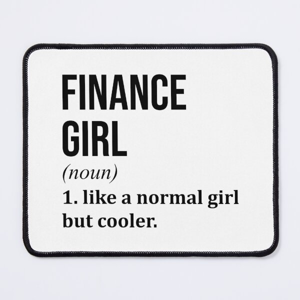 Item preview, Finance Girl Definition designed and sold by XCIV.