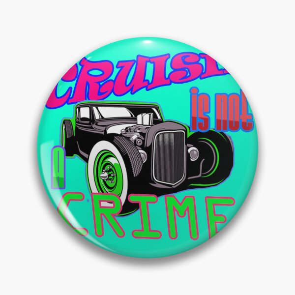 Item preview, Cruisin is not a crime designed and sold by Hygelian.