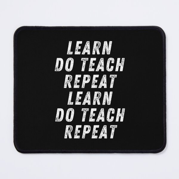 Item preview, Learn Do Teach Repeat, Learn Do Teach Repeat designed and sold by SpeakLifeHQ.