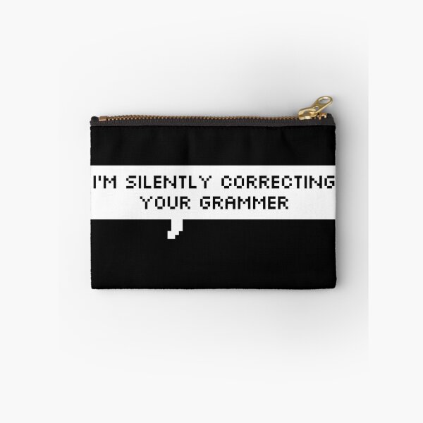Item preview, I'm Silently Correcting Your Grammer designed and sold by Enigmara.