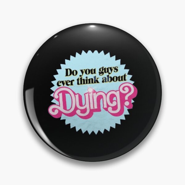Item preview, Do you guys ever think about dying  designed and sold by klay-mallett.