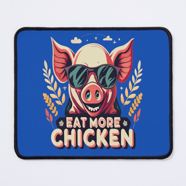 Item preview, Eat more chicken, funny pig, pig with sunglasses, sarcastic quotes, chickfila, gift designed and sold by bubblylive.