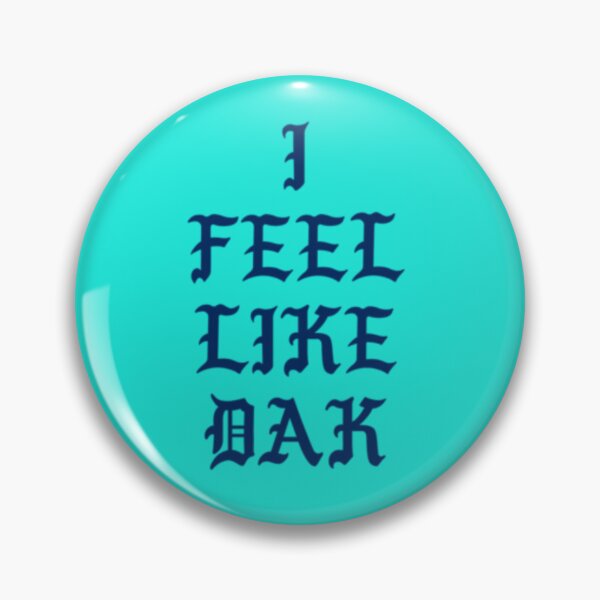 Item preview, I FEEL LIKE DAK   designed and sold by RicoTurcotte.