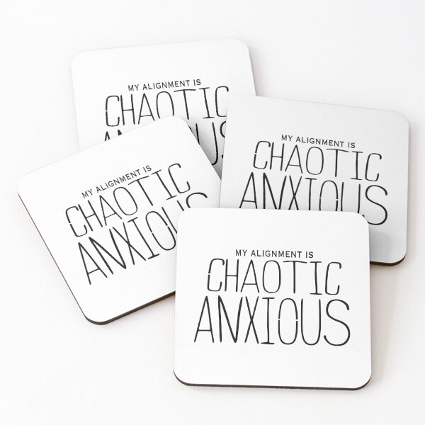 Item preview, My Alignment is Chaotic Anxious designed and sold by Nelson-Elroy.