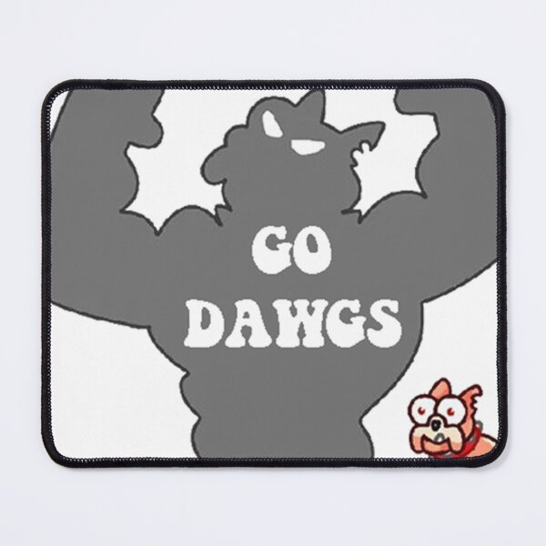 Item preview, Go Dawgs designed and sold by maximinano100k.