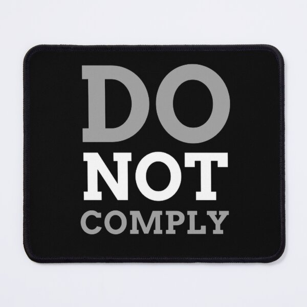 Item preview, Do Not Comply - I will not Comply Classic T-Shirt  designed and sold by Rodayna Elnaggar.
