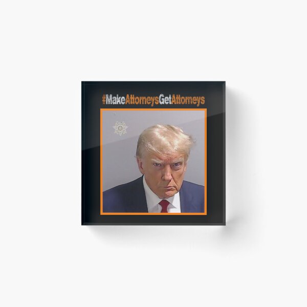 Item preview, #MakeAttorneysGetAttorneys (Hi-Res) designed and sold by The Passive Canuck.
