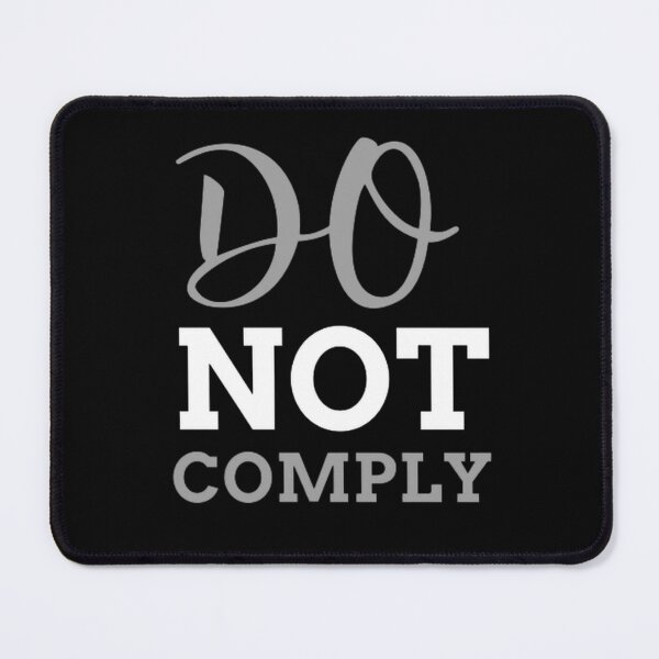 Item preview, Do Not Comply - I will not Comply Classic T-Shirt designed and sold by Rodayna Elnaggar.