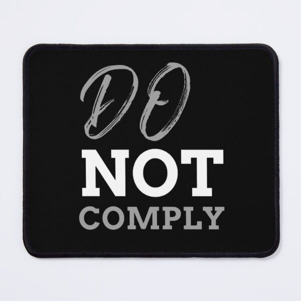 Item preview, Do Not Comply - I will not Comply Classic T-Shirt  designed and sold by Rodayna Elnaggar.