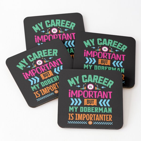 Item preview, Doberman Dog Slogan: Career Vs Your Doberman designed and sold by Wolfheartart.