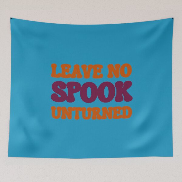 Item preview, Leave No Spook Unturned designed and sold by mamolebo.